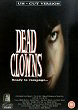 DEAD CLOWNS DVD Zone 0 (Angleterre) 