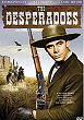 THE DESPERADOES DVD Zone 1 (USA) 