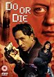DO OR DIE DVD Zone 2 (Angleterre) 