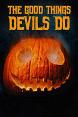 The Good Things Devils Do DVD Zone 1 (USA) 