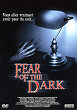 FEAR OF THE DARK DVD Zone 2 (France) 