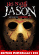 HIS NAME WAS JASON : 30 YEARS OF FRIDAY THE 13TH DVD Zone 2 (France) 