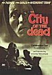 THE CITY OF THE DEAD DVD Zone 1 (USA) 