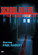 SCHOOL KILLER DVD Zone 1 (USA) 