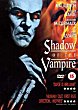 SHADOW OF THE VAMPIRE DVD Zone 2 (Angleterre) 