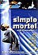 SIMPLE MORTEL DVD Zone 2 (France) 