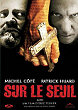 SUR LE SEUIL DVD Zone 1 (Canada) 