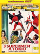 TRE SUPERMEN A TOKIO DVD Zone 2 (Italie) 