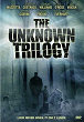 THE UNKNOWN TRILOGY DVD Zone 1 (USA) 