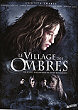 LE VILLAGE DES OMBRES DVD Zone 2 (France) 