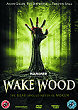 WAKE WOOD DVD Zone 2 (Angleterre) 