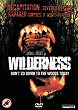 WILDERNESS DVD Zone 2 (Angleterre) 