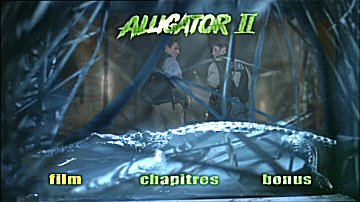 Menu 1 : ALLIGATOR II : LA MUTATION