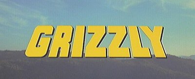 Header Critique : GRIZZLY, LE MONSTRE DE LA FORET (GRIZZLY)