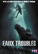 EAUX TROUBLES (ROGUE) - Critique du film