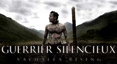 Header Critique : GUERRIER SILENCIEUX, LE (VALHALLA RISING)