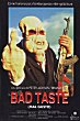Critique : BAD TASTE (MAL GUSTO)