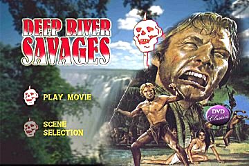 Menu 1 : DEEP RIVER SAVAGES (AU PAYS DE L'EXORCISME)