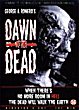 Critique : DAWN OF THE DEAD (ZOMBIE)