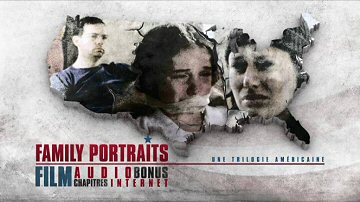 Menu 1 : FAMILY PORTRAITS : UNE TRILOGIE AMERICAINE