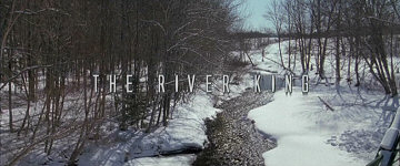 Header Critique : RIVER KING, THE