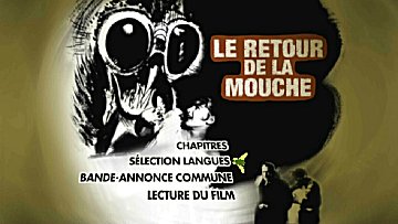 Menu 1 : RETOUR DE LA MOUCHE, LE (RETURN OF THE FLY)