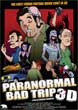PARANORMAL BAD TRIP 3D - Critique du film