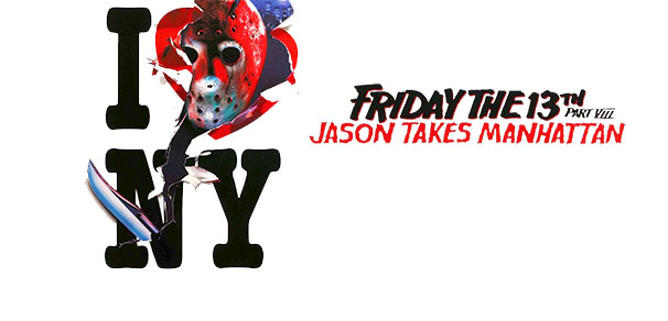 Header Critique : VENDREDI 13 CHAPITRE VIII : L'ULTIME RETOUR (FRIDAY THE 13TH PART VIII : JASON TAKES MANHATTAN)