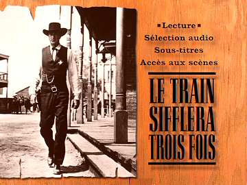 Menu 1 : TRAIN SIFFLERA TROIS FOIS, LE (HIGH NOON)