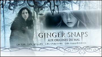 Menu 1 : GINGER SNAPS : AUX ORIGINES DU MAL (GINGER SNAPS BACK)