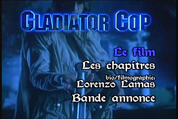 Menu 1 : GLADIATOR COP