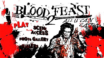 Menu 1 : BLOOD FEAST 2 : ALL U CAN EAT 