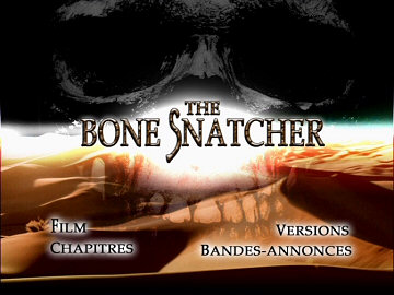 Menu 1 : BONE SNATCHER, THE