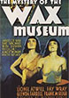 Critique : MASQUES DE CIRE (MYSTERY OF THE WAX MUSEUM)