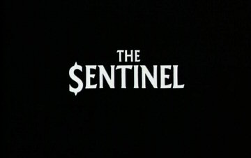 Header Critique : SENTINEL, THE (LA SENTINELLE DES MAUDITS) - GoodTimes