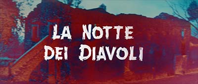 Header Critique : NUIT DES DIABLES, LA (LA NOTTE DEI DIAVOLI)