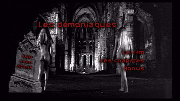 Menu 1 : DEMONIAQUES, LES