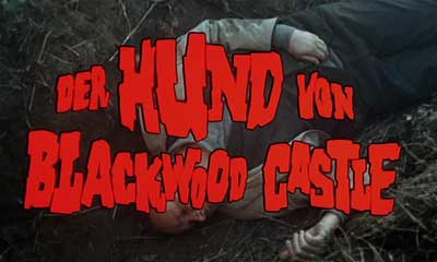 Header Critique : HUND VON BLACKWOOD CASTLE, DER (LE CHATEAU DES CHIENS HURLANTS)