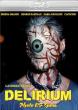 DELIRIUM - Critique du film