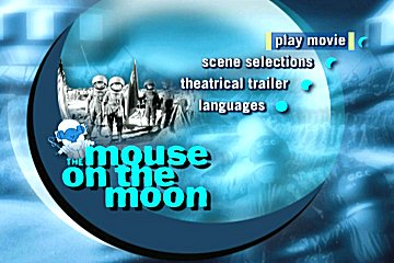 Menu 1 : MOUSE ON THE MOON, THE (LA SOURIS SUR LA LUNE)