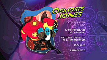 Menu 1 : OSMOSIS JONES