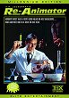 Critique : RE-ANIMATOR (MILLENNIUM EDITION)