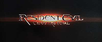 Header Critique : RESIDENT EVIL: CHAPTER FINAL (RESIDENT EVIL: THE FINAL CHAPTER)