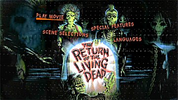 Menu 1 : RETURN OF THE LIVING DEAD, THE (LE RETOUR DES MORTS VIVANTS)