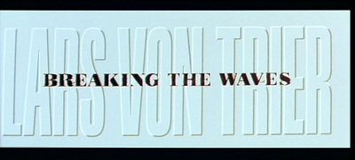 Header Critique : BREAKING THE WAVES