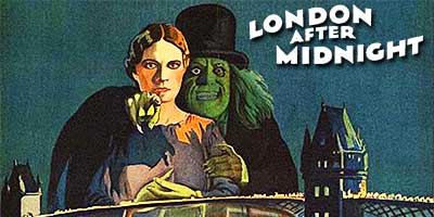 Header Critique : LONDRES APRES MINUIT (LONDON AFTER MIDNIGHT)