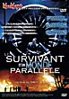 Critique : SURVIVANT D'UN MONDE PARALLELE, LE (THE SURVIVOR)