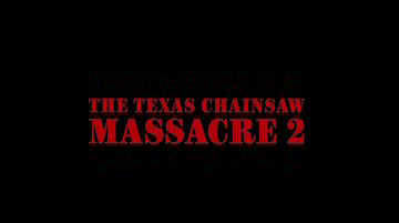 Header Critique : MASSACRE A LA TRONCONNEUSE 2 (TEXAS CHAINSAW MASSACRE PART 2)