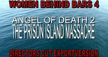 Header Critique : PRISON ISLAND MASSACRE, THE (ANGEL OF DEATH 2)