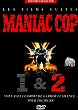 MANIAC COP 2 - Critique du film